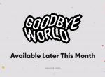 打工姐妹开发游戏《GOODBYE WORLD》本月发售