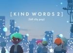 模拟社交游戏《Kind Words 2》将于2024年Steam发售